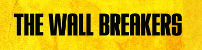 The Wallbreakers